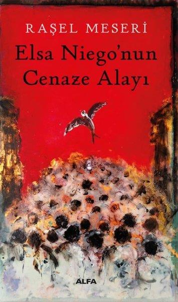 Raşel MeseriTürkiye RomanElsa Niego'nun Cenaze Alayı