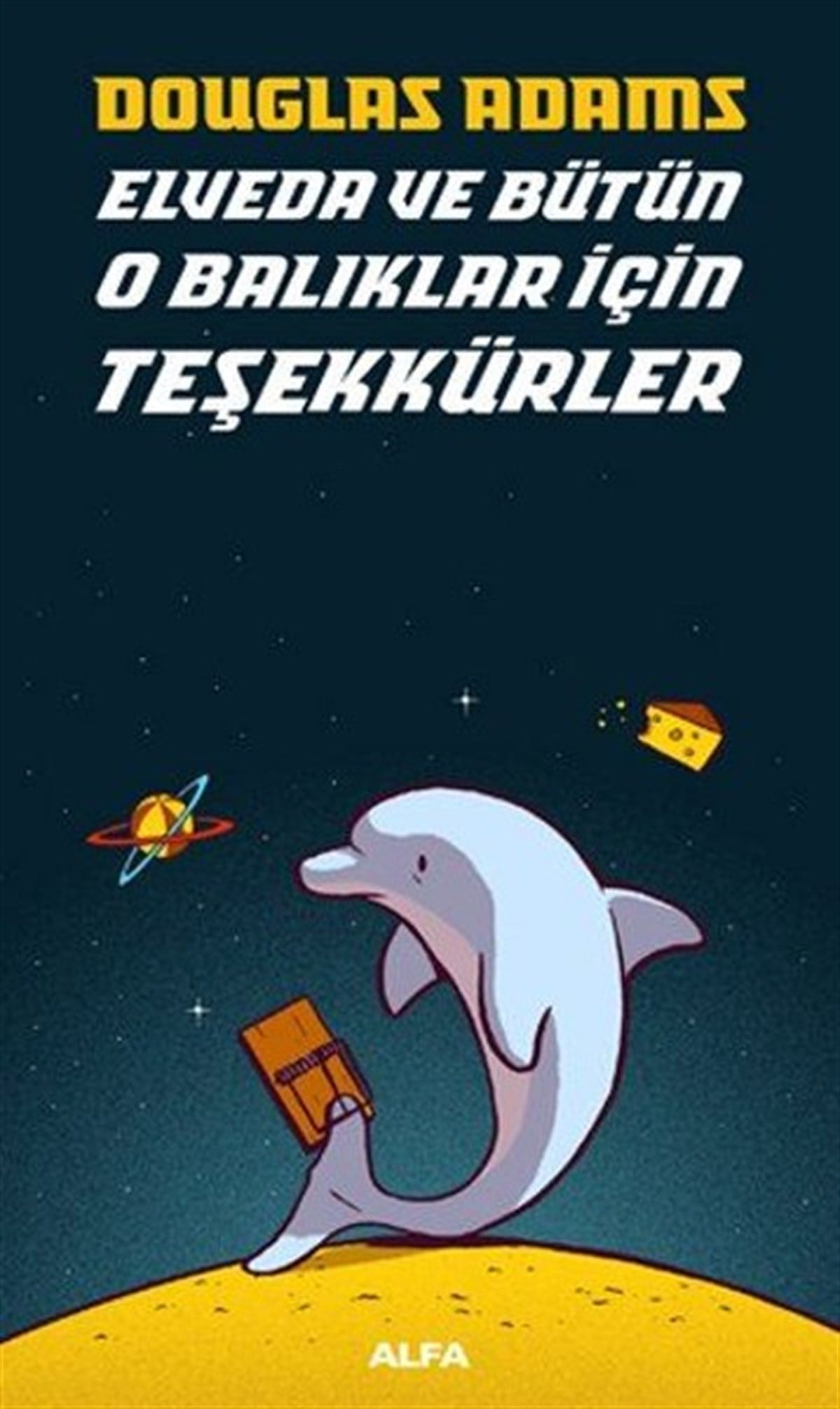 Douglas AdamsBilimkurgu KitaplarıElveda ve Bütün O Balıklar İçin Teşekkürler