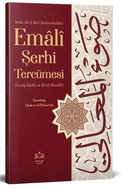 Molla Ali el-Kariİslami KitaplarEmali Şerhi Tercümesi (Geniş İzahlı Kırık Manalı)