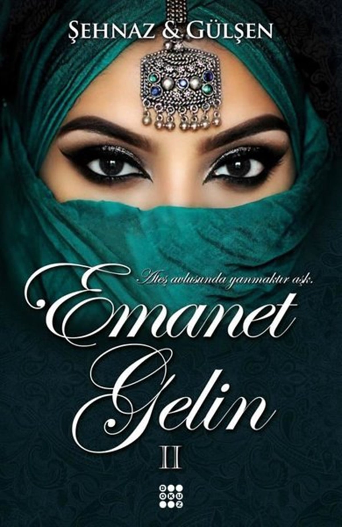 Şehnaz GülşenTürkiye RomanEmanet Gelin 2
