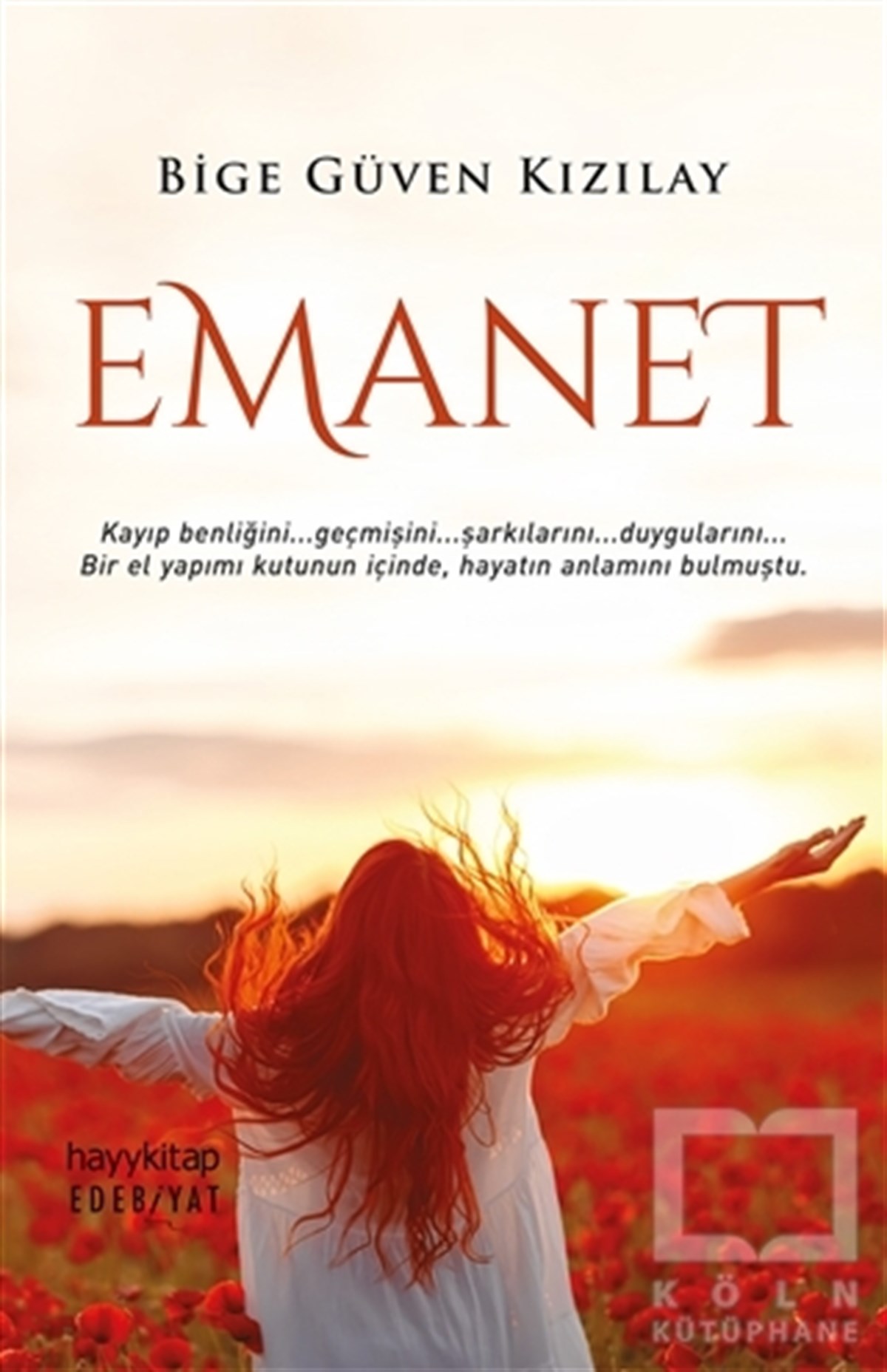 Bige Güven KızılayTürkçe RomanlarEmanet