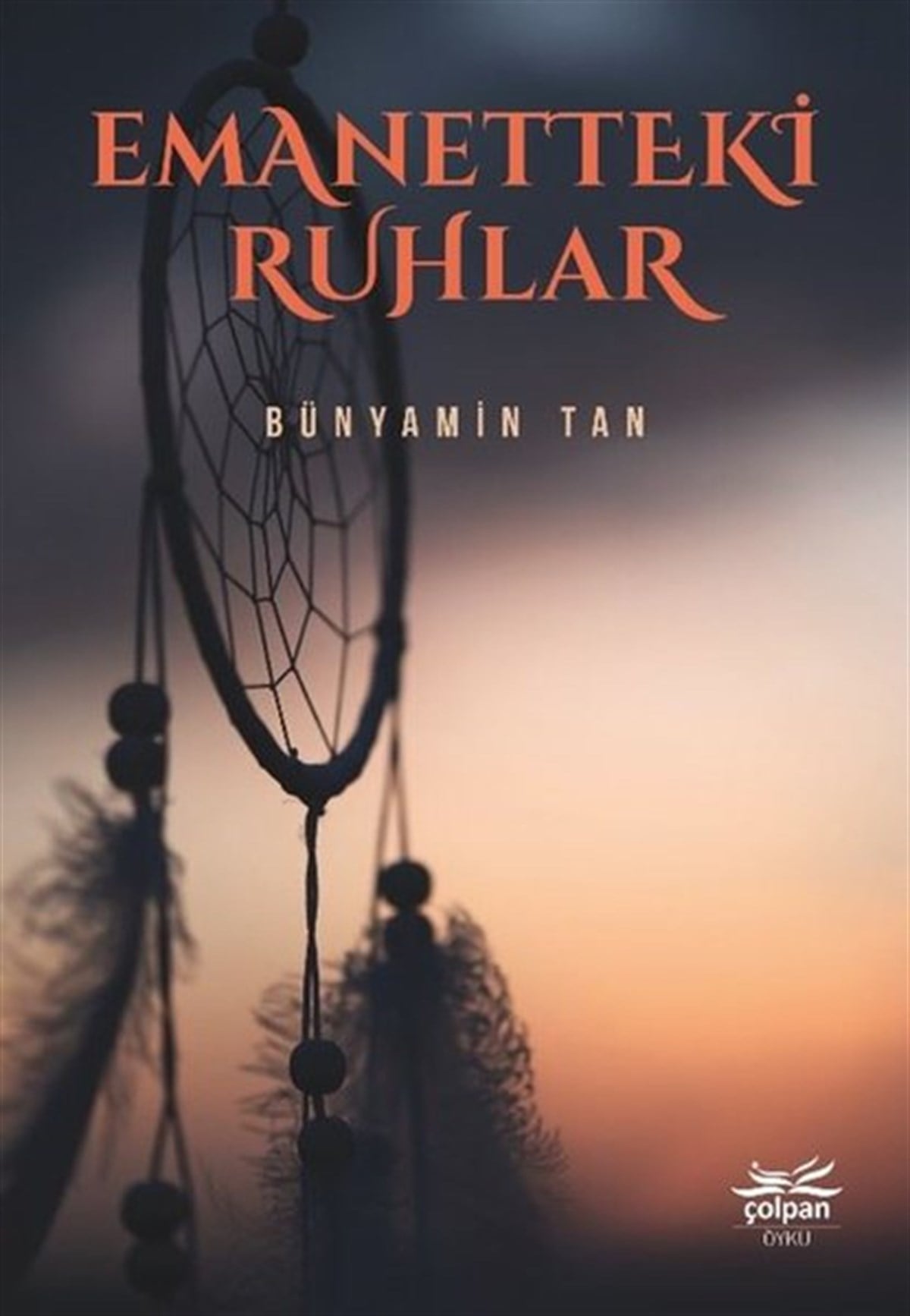 Bünyamin TanTürkiye RomanEmanetteki Ruhlar