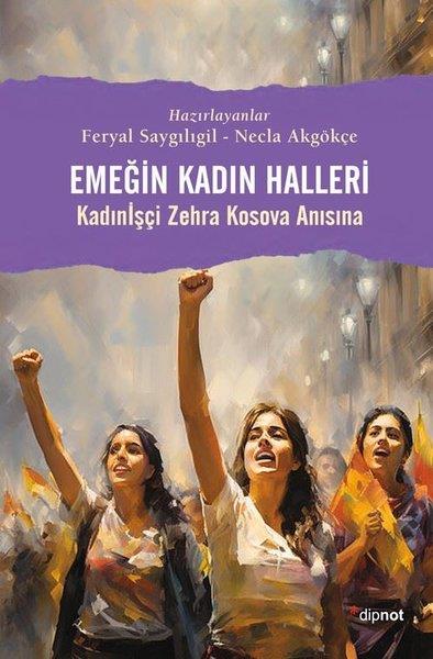 KolektifRöportajEmeğin Kadın Halleri - Kadınİşçi Zehra Kosova Anısına