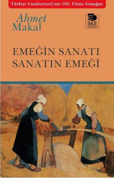 Ahmet MakalSanat Kuramı KitaplarıEmeğin Sanatı Sanatın Emeği