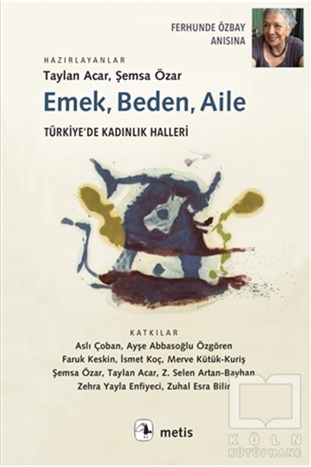 Şemsa ÖzarKadın Çalışmaları KitaplarıEmek, Beden, Aile