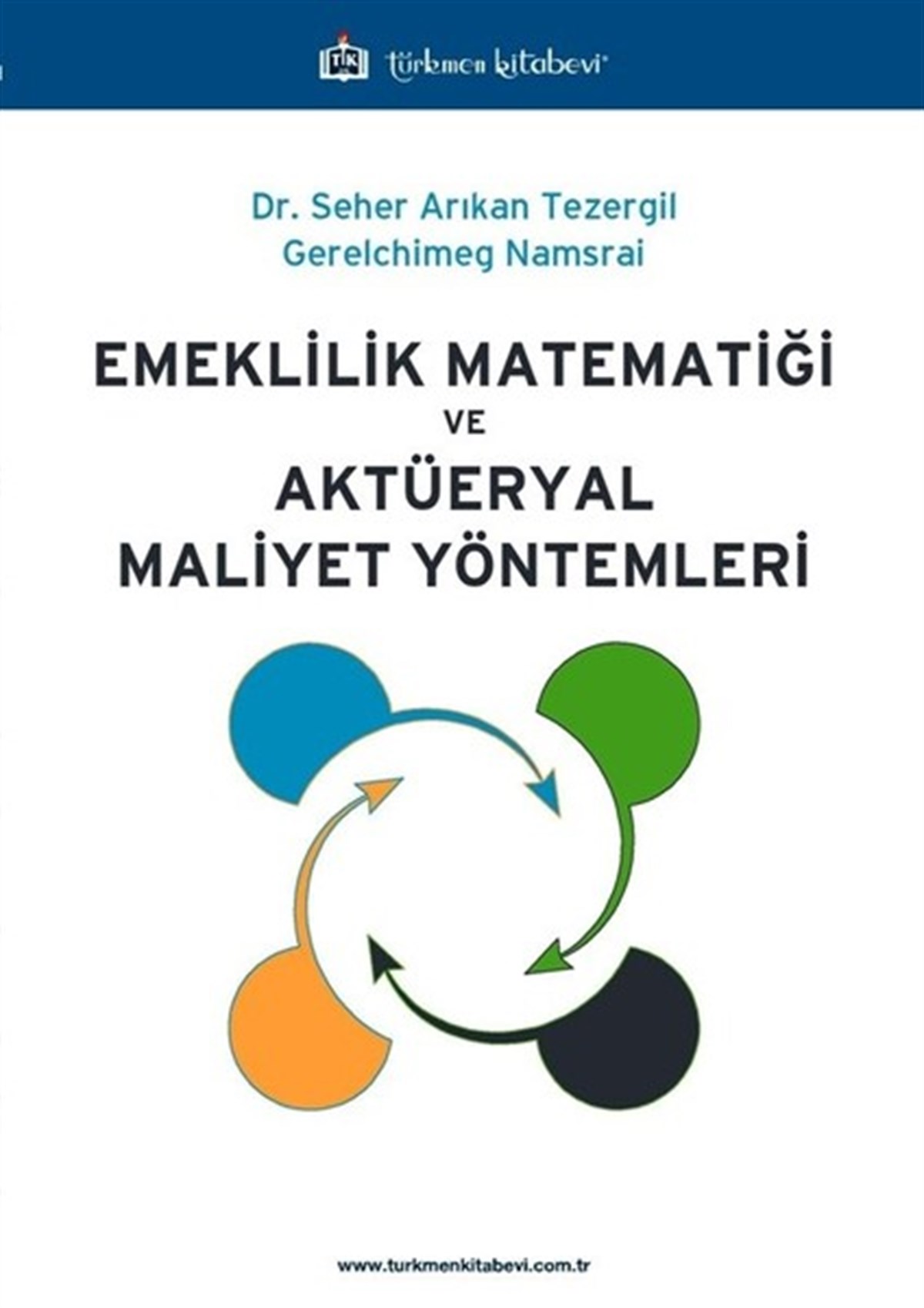 Gerelchimeg NamsraiMatematikEmeklilik Matematiği ve Aktüeryal Maliyet Yöntemleri