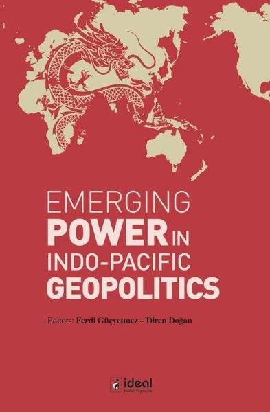 KolektifPolitics and Current AffairsEmerging Power in Indo - Pacific Geopolitics