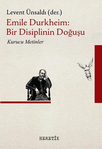 Emile DurkheimSosyoloji KitaplarıEmile Durkheim: Bir Disiplinin Doğuşu - Kurucu Metinler