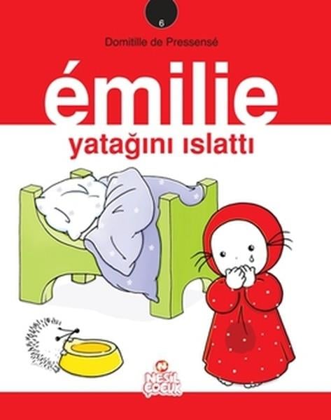 Domitille de PressenseMärchenbücher Emilie Yatağını Islattı