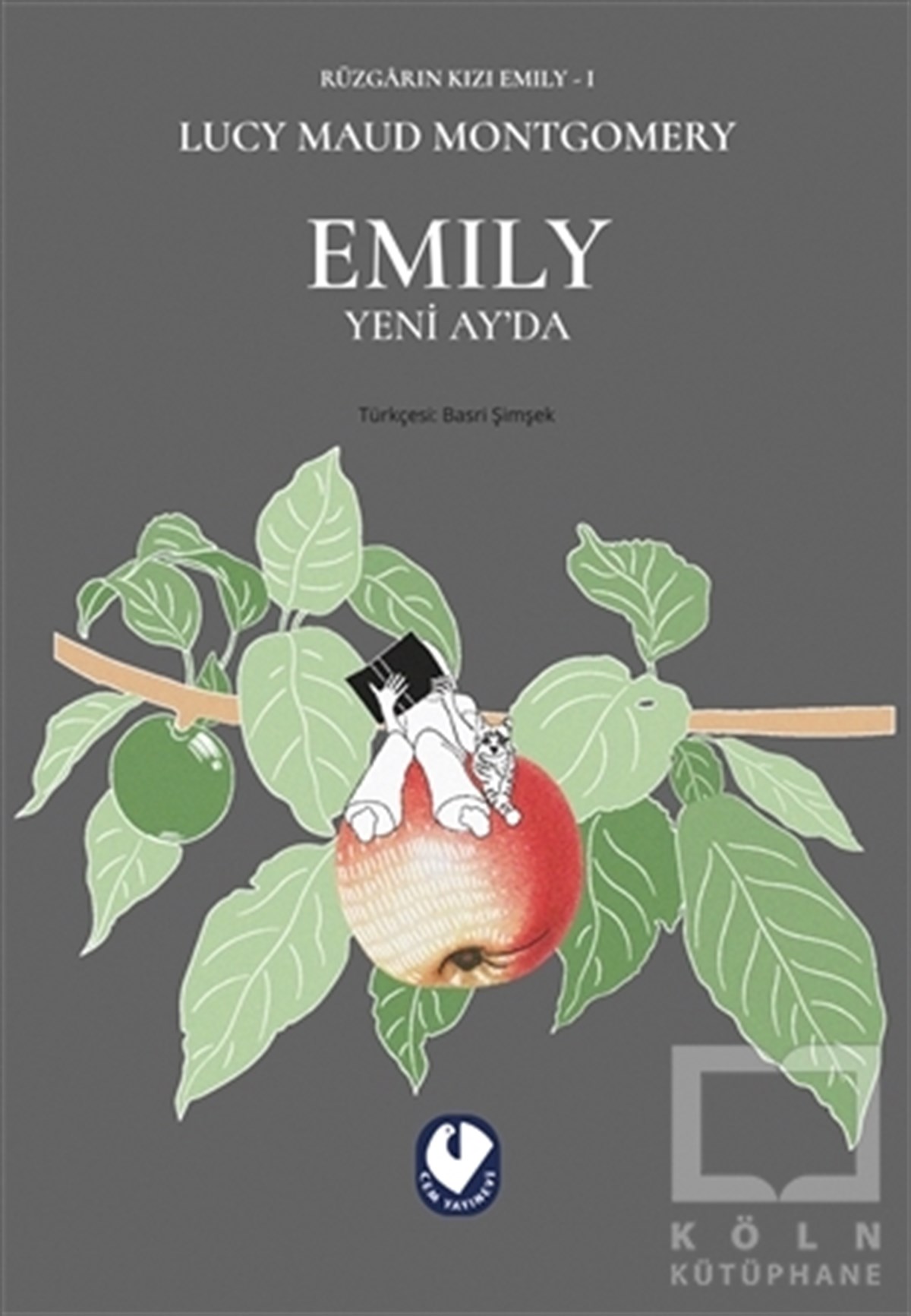 Lucy Maud MontgomeryDünya Klasikleri & Klasik KitaplarEmily Yeni Ay'da - Rüzgarın Kızı Emily 1