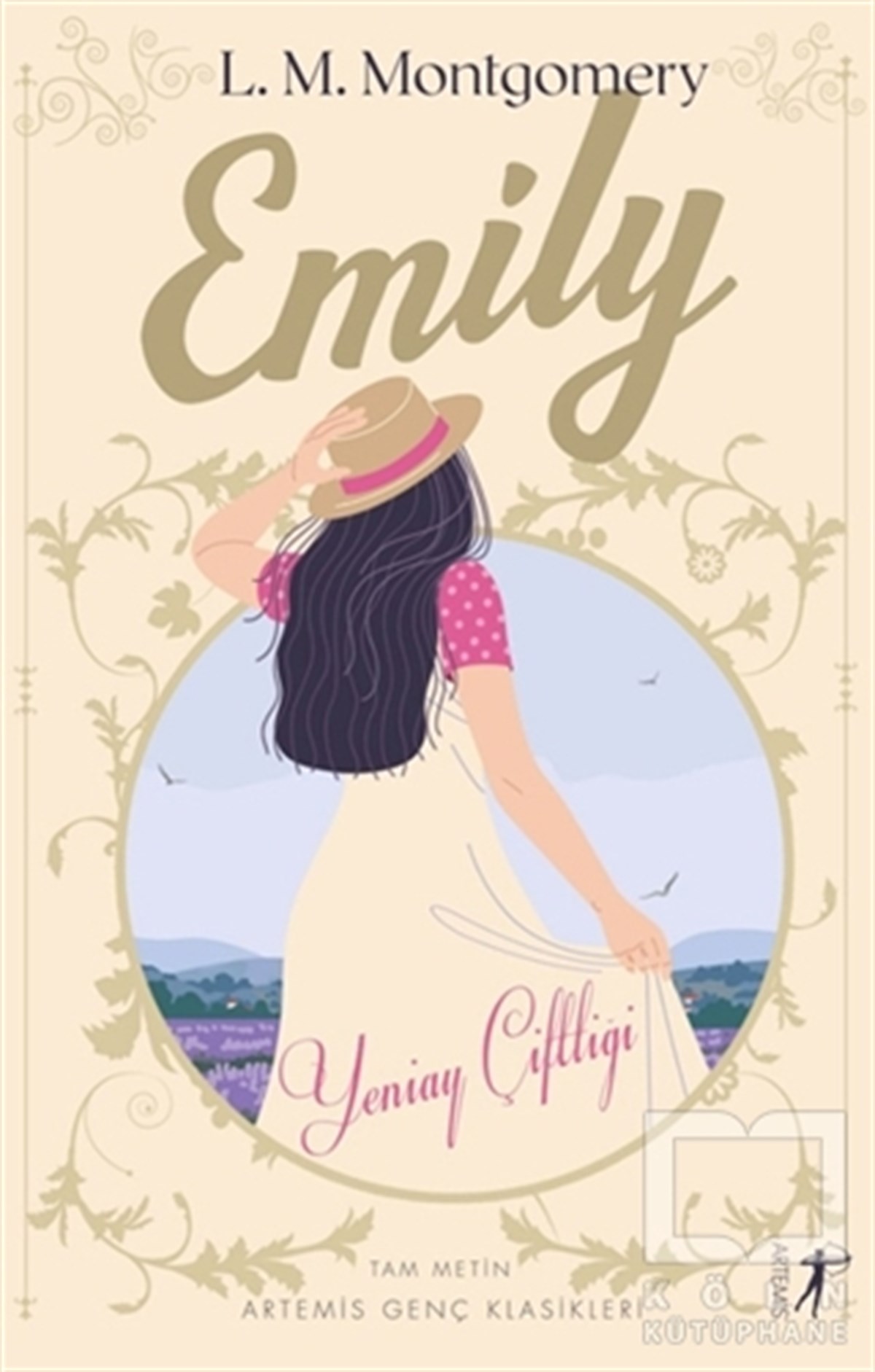 Lucy Maud MontgomeryGençlik Edebiyatı KitaplarıEmily - Yeniay Çiftliği (Tam Metin)
