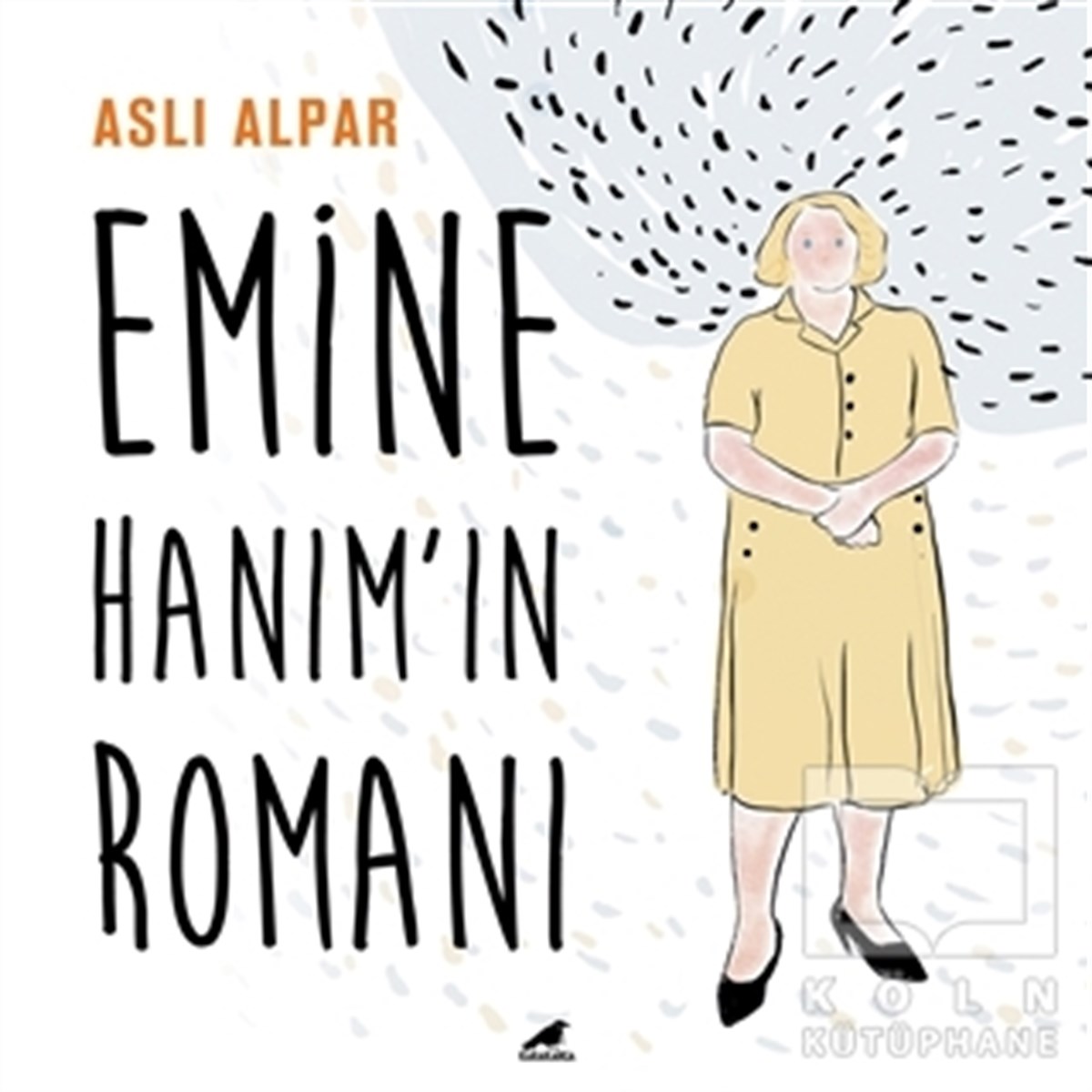 Emine Hanım’ın Romanı