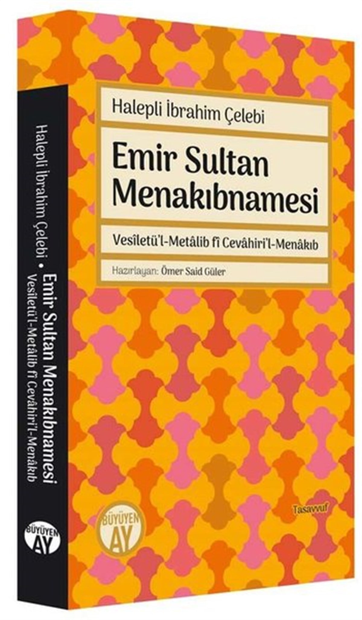İbrahim ÇelebiOsmanli TarihiEmir Sultan Menakıbnamesi