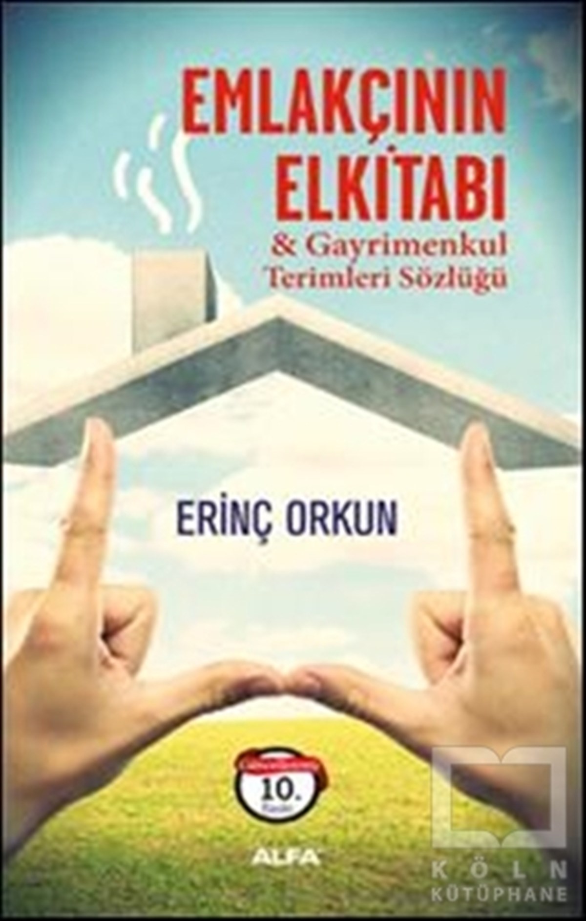 Erinç OrkunReferans - Kaynak KitapEmlakçının El Kitabı
