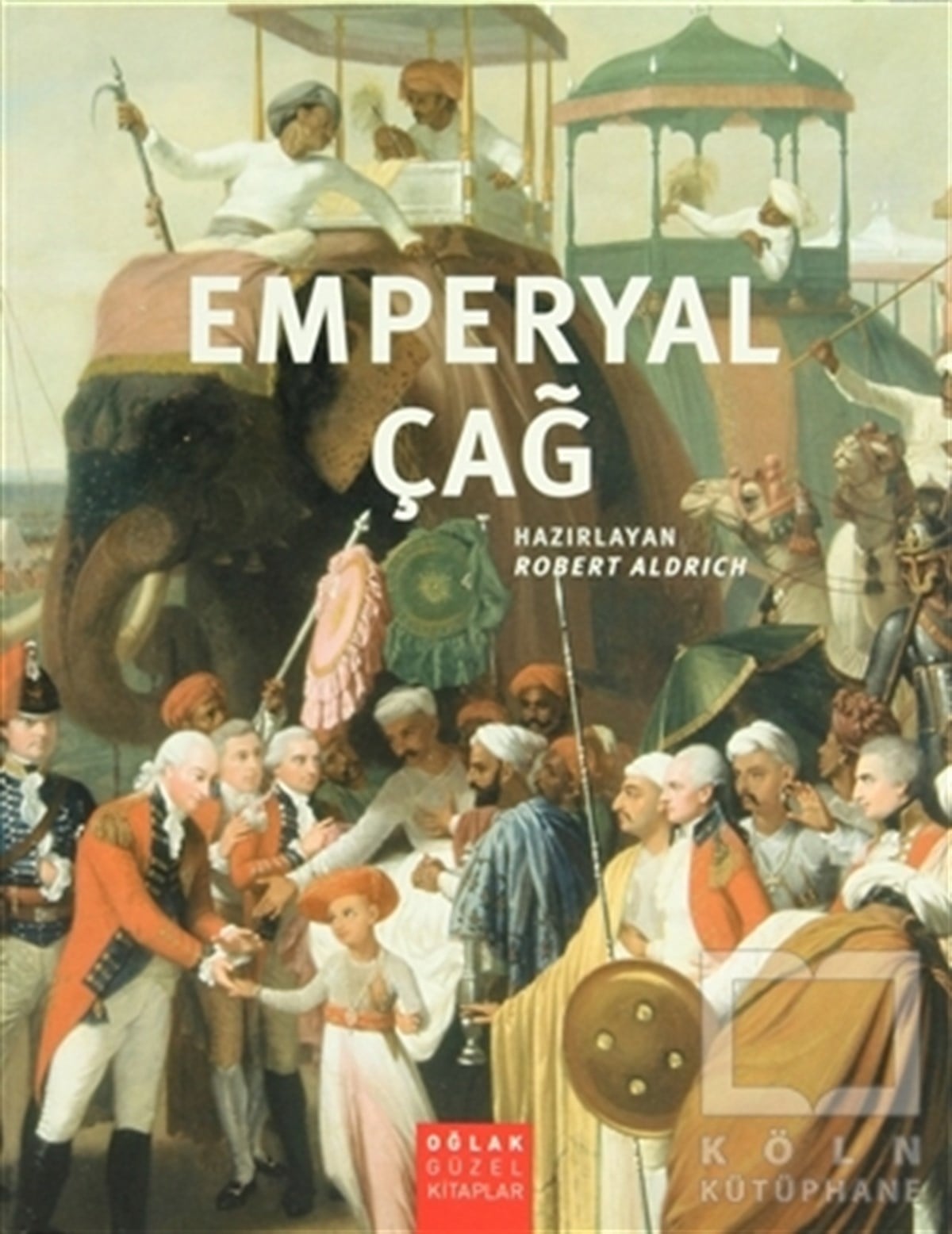 KolektifTarih FelsefesiEmperyal Çağ