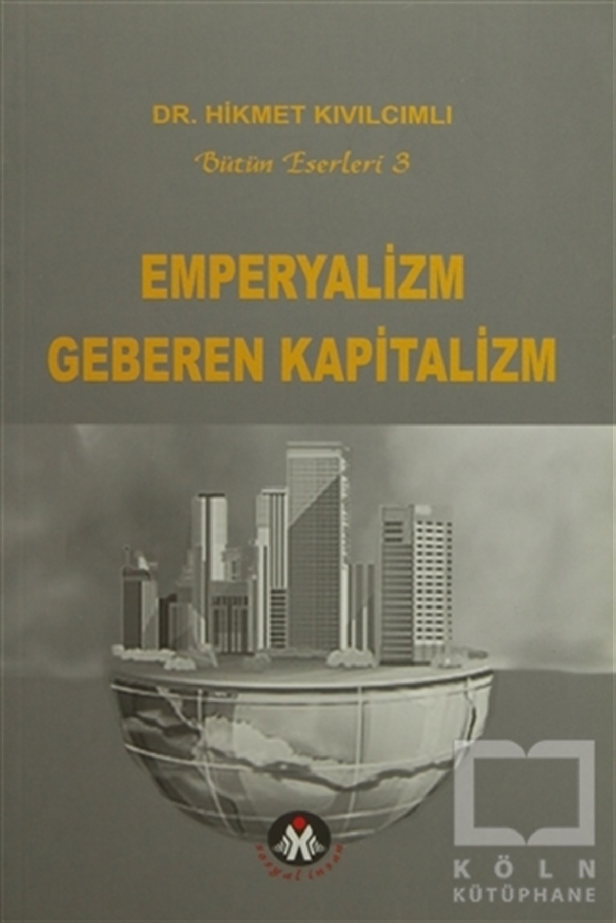 Emperyalizm Geberen Kapitalizm