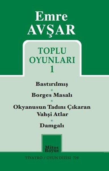 Emre AvşarDünya OyunlarıEmre Avşar Toplu Oyunları 1 - Bastırılmış - Borges Masalı - Okyanusun Tadını Çıkaran Vahşi Atlar - D
