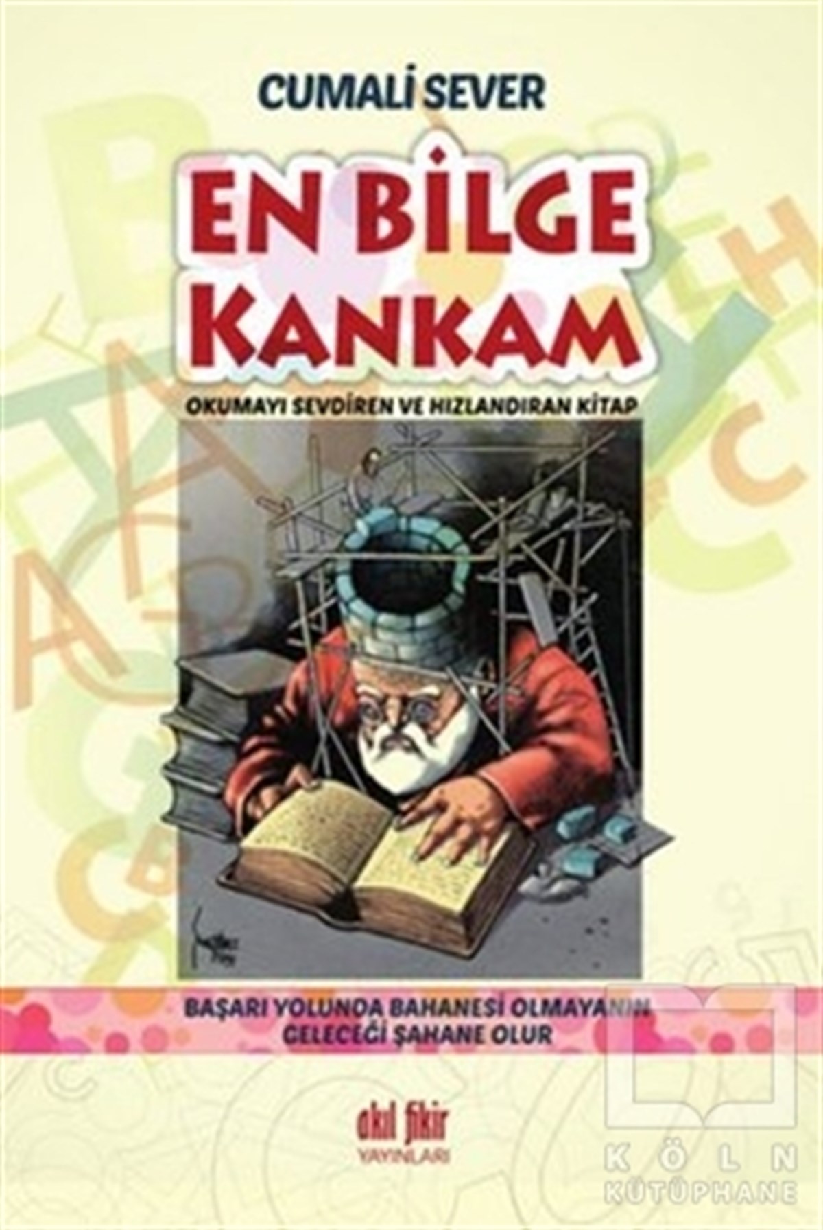 Cumali SeverDiğerEn Bilge Kankam