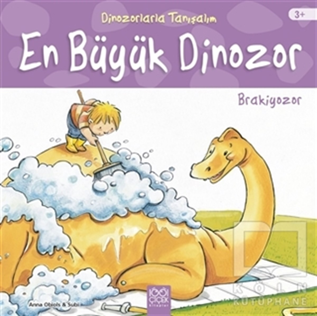 Anna ObiolsKindergeschichtenEn Büyük Dinozor: Brakiyozor - Dinozorlarla Tanışalım