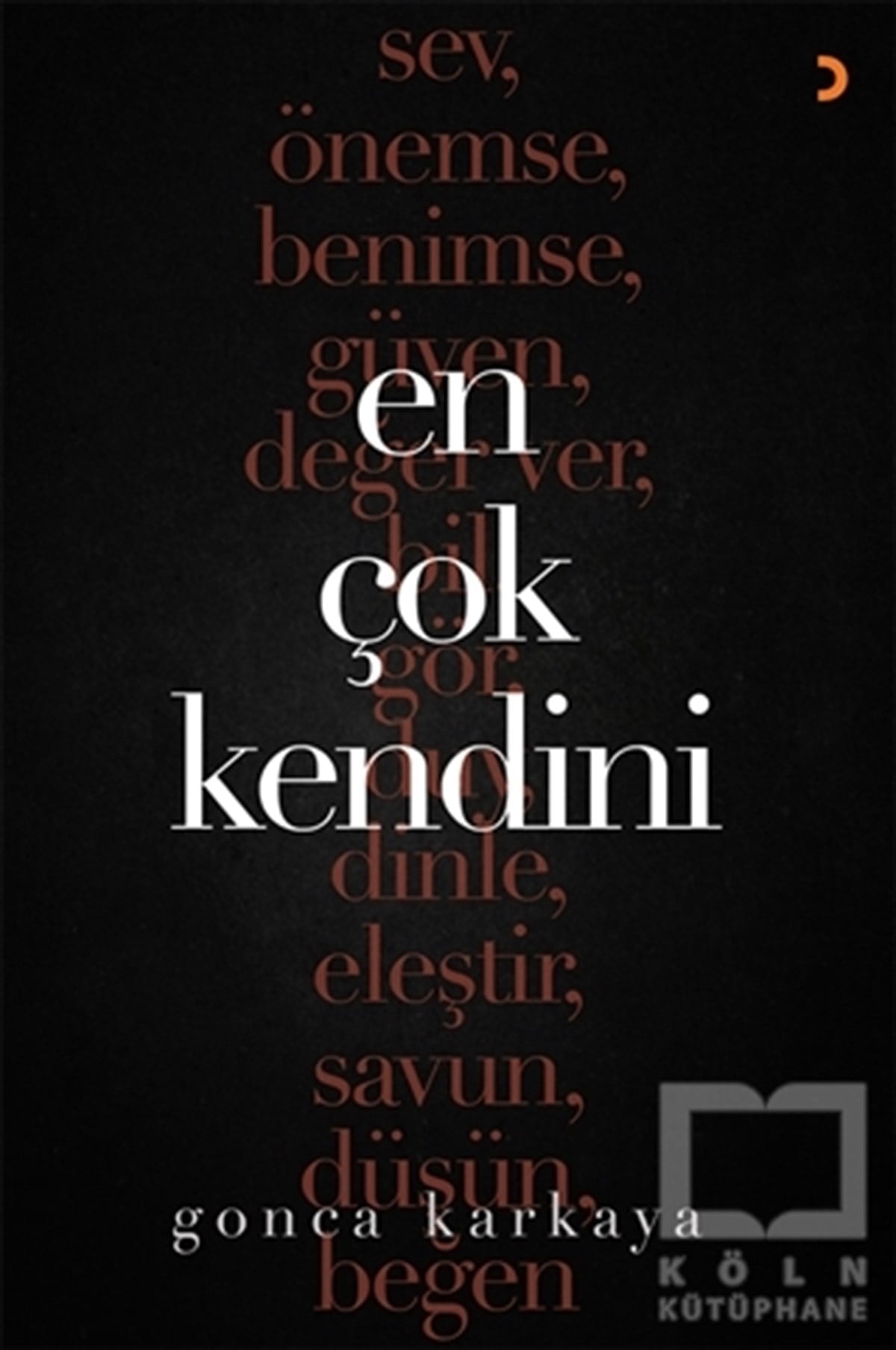 En Çok Kendini
