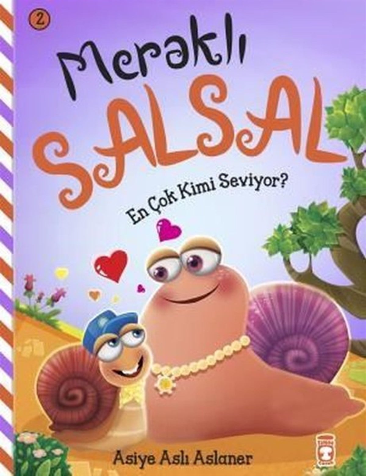 Asiye Aslı AslanerEgitim Etkinlik KitaplariEn Çok Kimi Seviyor? Meraklı Salsal 2