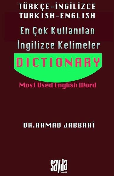 Ahmad JabbariDil Bilimi - EtimolojiEn Çok Kullanılan İngilizce Kelimeler - Dictionary - Most Used English Word Türkçe - İngilizce Turki