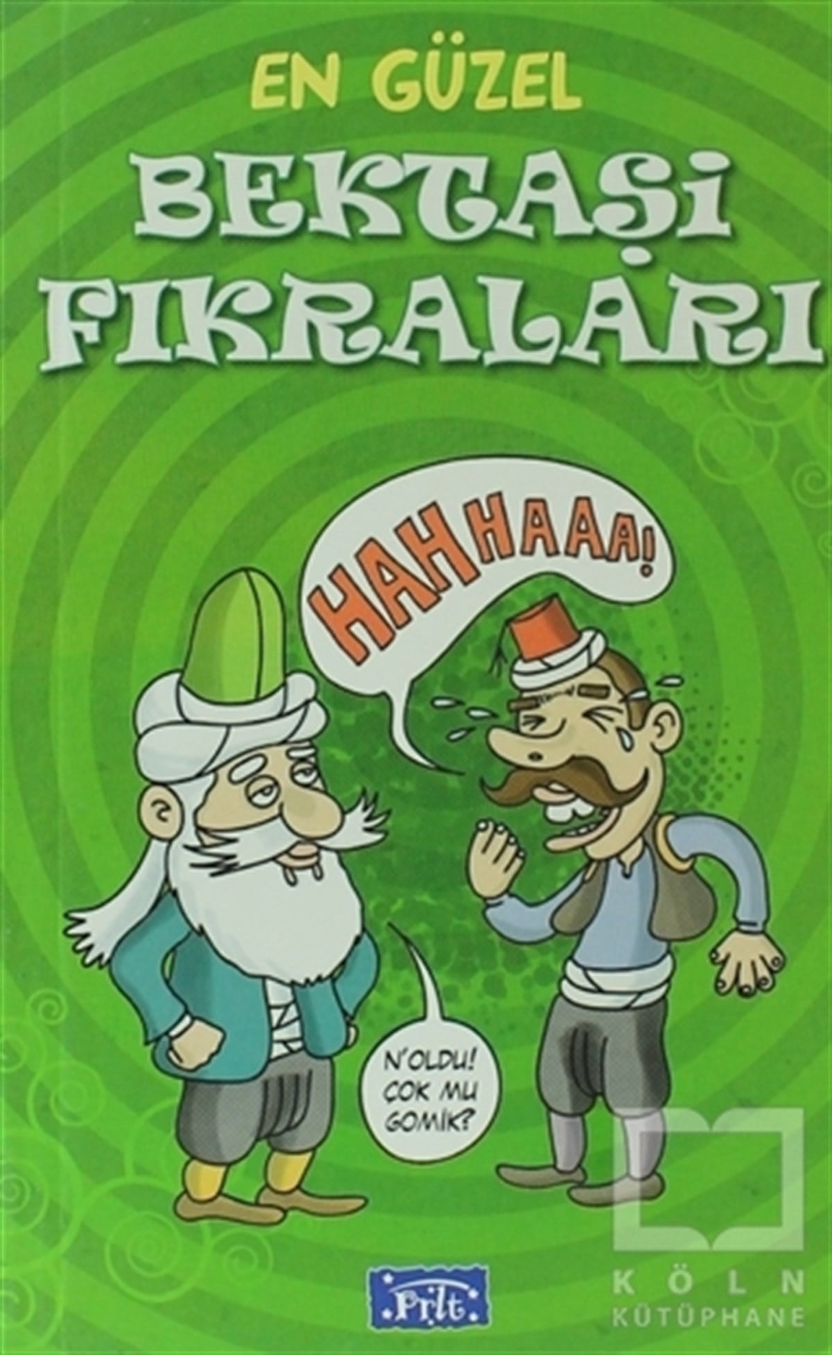 KolektifBilmece, BulmacaEn Güzel Bektaşi Fıkraları