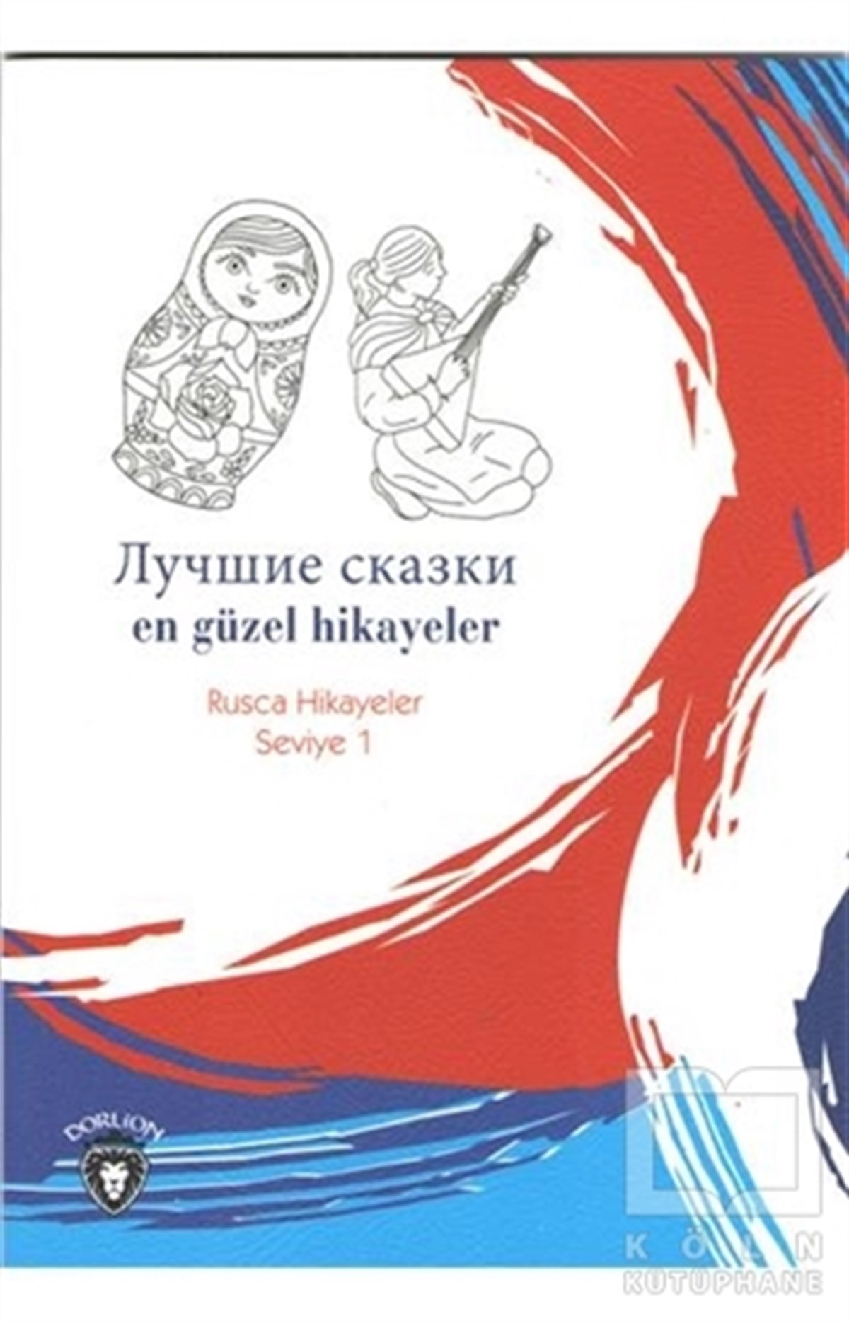 En Güzel Hikayeler Rusça Hikayeler Seviye 1