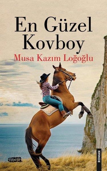 Musa Kazım LoğoğluTürkiye RomanEn Güzel Kovboy
