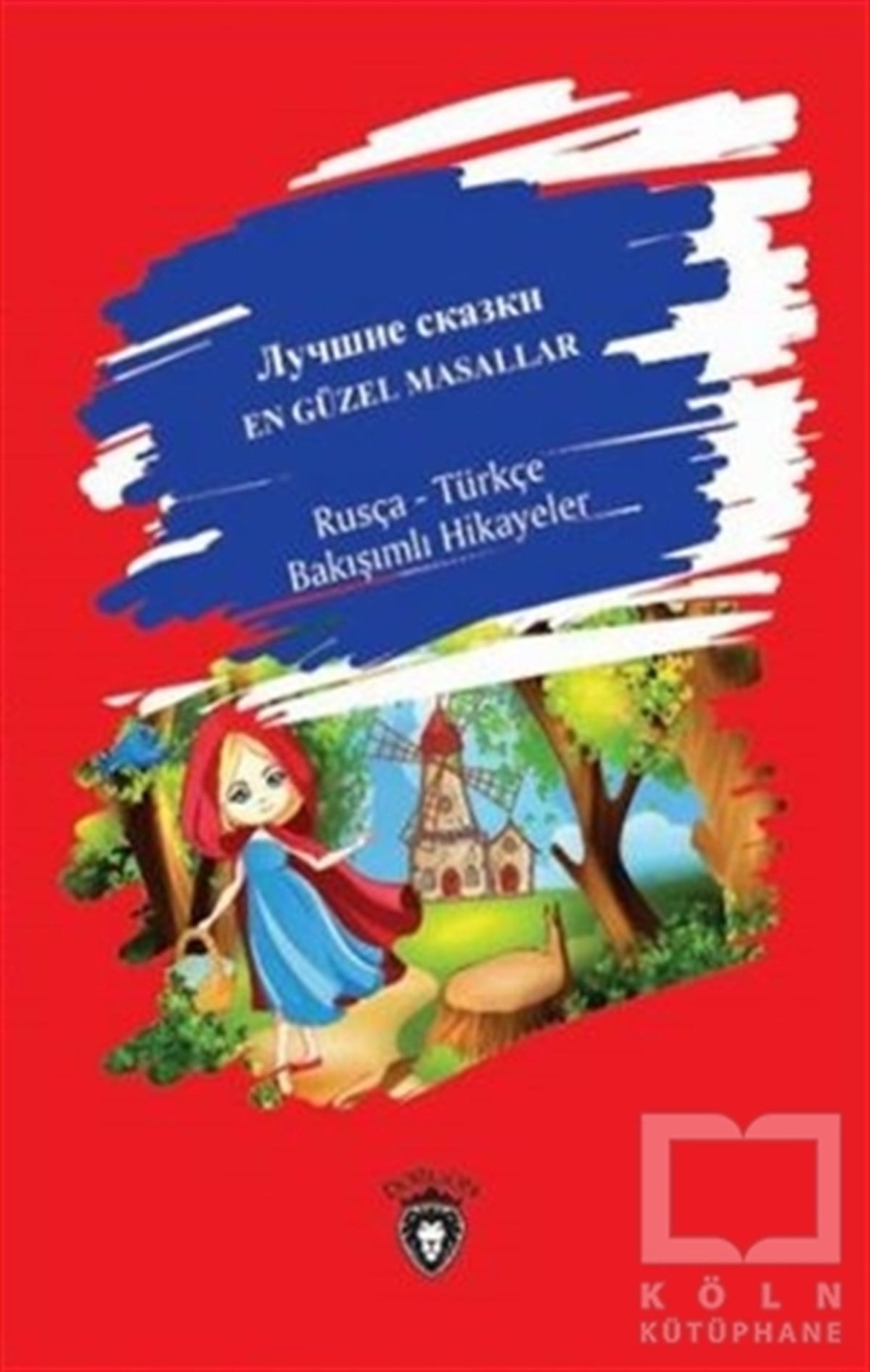 En Güzel Masallar - Türkçe - Rusça Bakışımlı Hikayeler