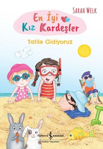 Sarah WelkEtkinlik KitaplarıEn İyi Kız Kardeşler - Tatile Gidiyoruz