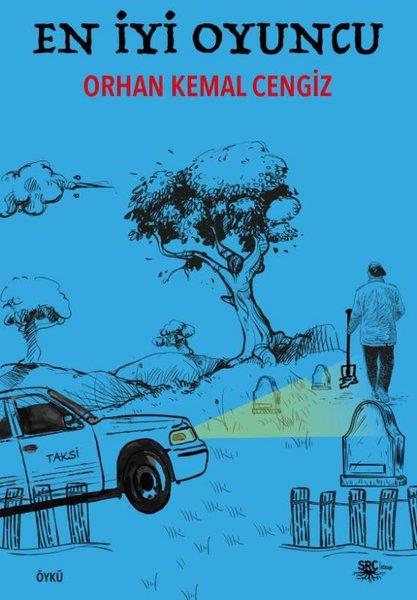 Orhan Kemal CengizTürkiye RomanEn İyi Oyuncu