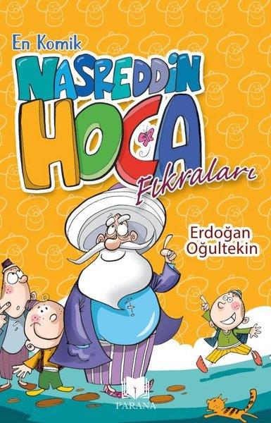 Erdoğan OğultekinÇocuk Gençlik RomanlarıEn Komik Nasreddin Hoca Fıkraları