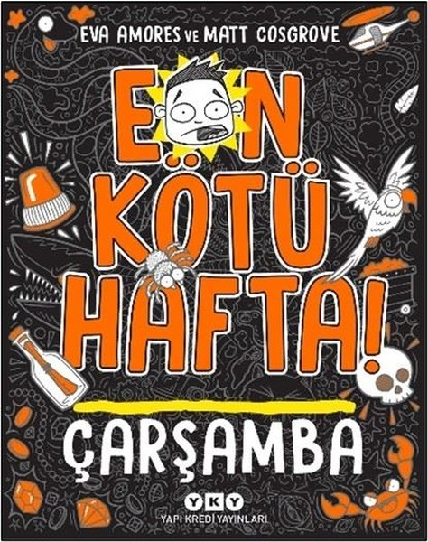 Eva AmoresÇocuk Gençlik RomanlarıEn Kötü Hafta! Çarşamba