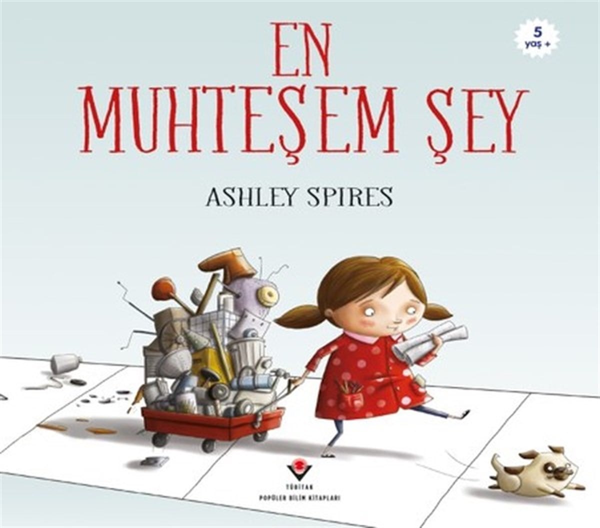 Ashley SpiresEgitim Etkinlik KitaplariEn Muhteşem Şey