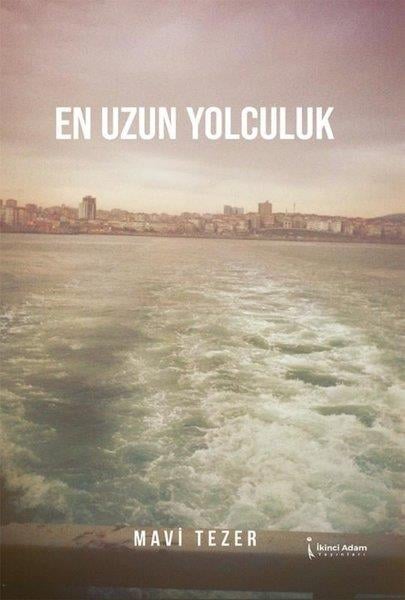 Mavi TezerTürk ŞiiriEn Uzun Yolculuk