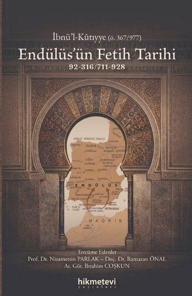 İbnü'l-KutıyyeDünya TarihiEndülüs'ün Fetih Tarihi