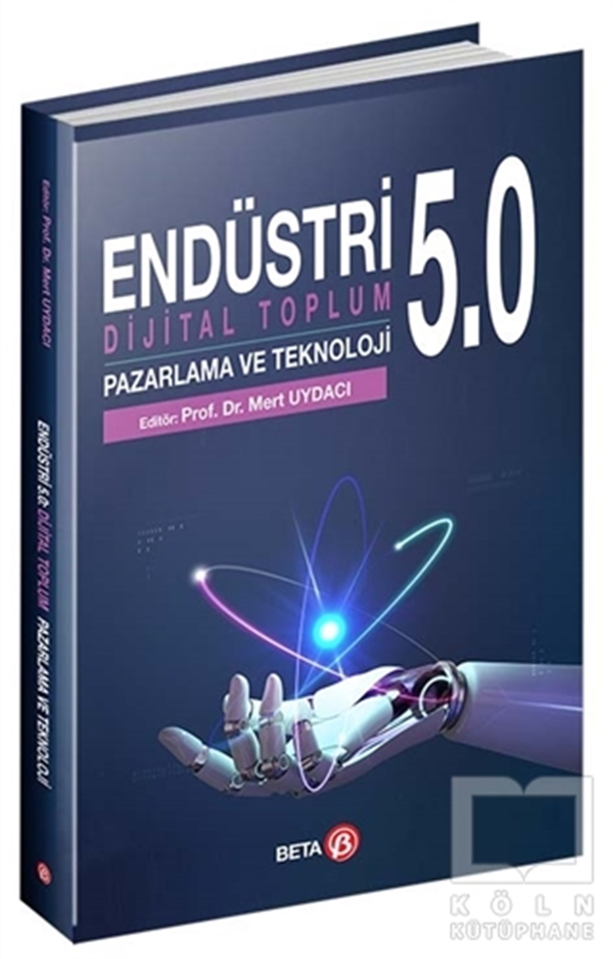 Mert UydacıTeknolojiEndüstri 5.0 - Dijital Toplum Pazarlama ve Teknoloji