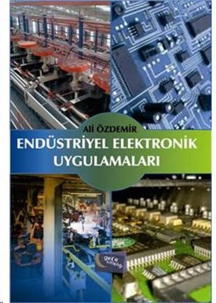 Ali ÖzdemirMühendislikEndüstriyel Elektronik Uygulamaları
