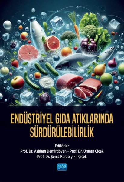 KolektifDigerEndüstriyel Gıda Atıklarında Sürdürülebilirlik
