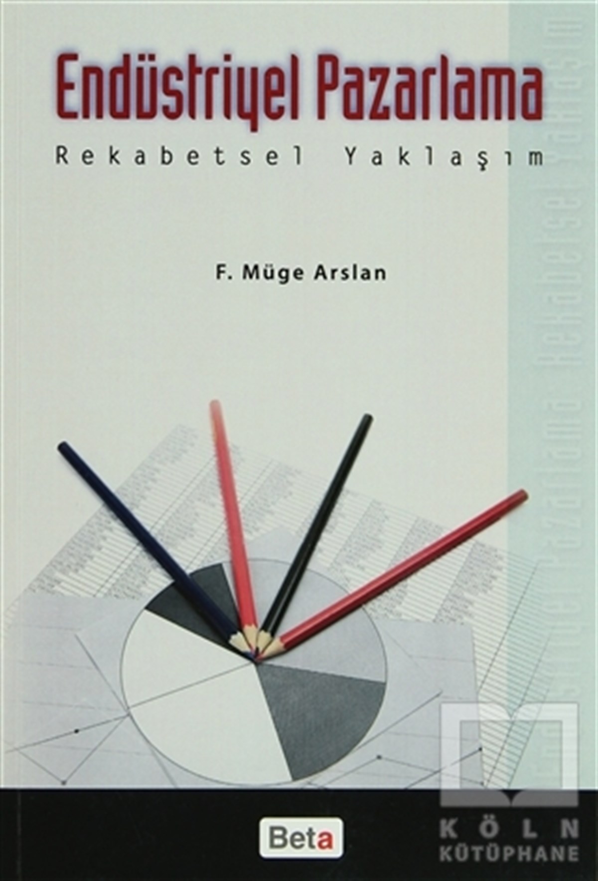 Endüstriyel Pazarlama Rekabetsel Yaklaşım