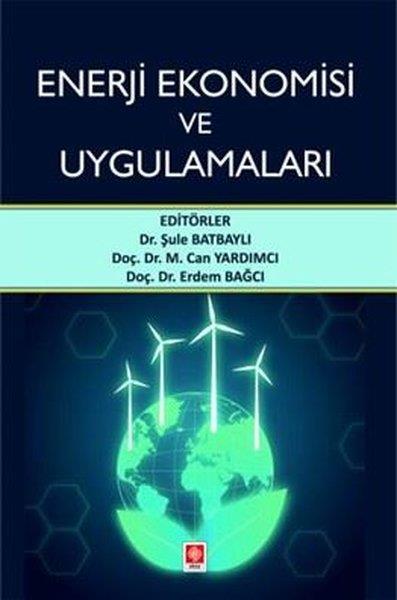 Şule BatbaylıEkonomi KitaplarıEnerji Ekonomisi ve Uygulamaları