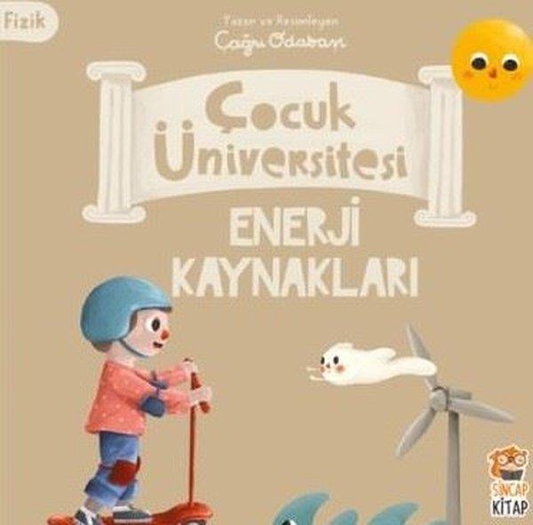 Çağrı OdabaşıEgitim Etkinlik KitaplariEnerji Kaynakları - Fizik - Çocuk Üniversitesi