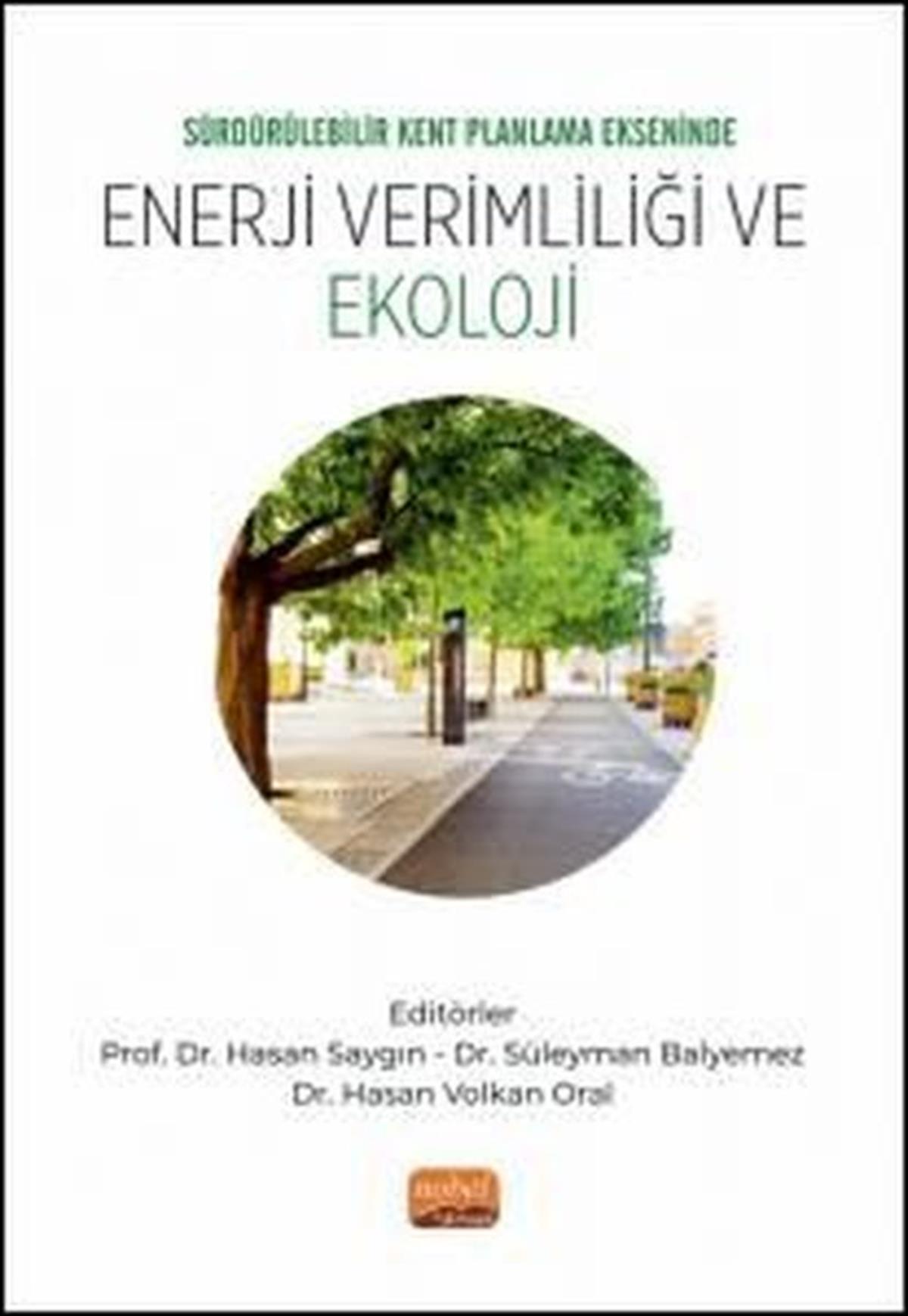 KolektifUmwelttechnikEnerji Verimliliği ve Ekoloji-Sürdürülebilir Kent Planlama Ekseninde