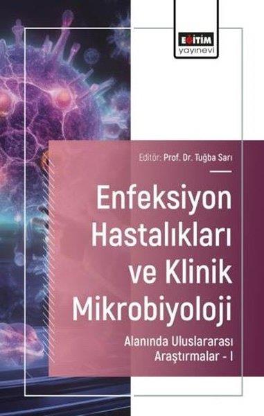 Türkan TüzünOther (Reference)Enfeksiyon Hastalıkları ve Klinik Mikrobiyoloji Alanında Uluslararası Araştırmalar 1