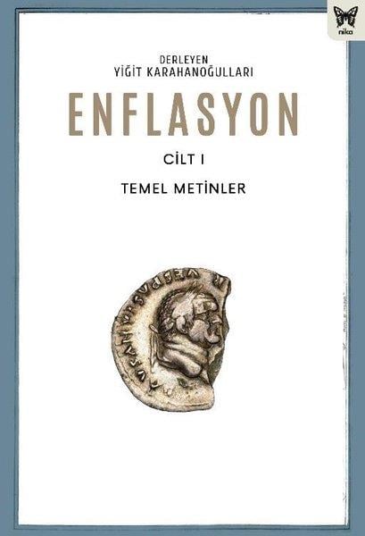 KolektifEkonomi KitaplarıEnflasyon Cilt 1 - Temel Metinler
