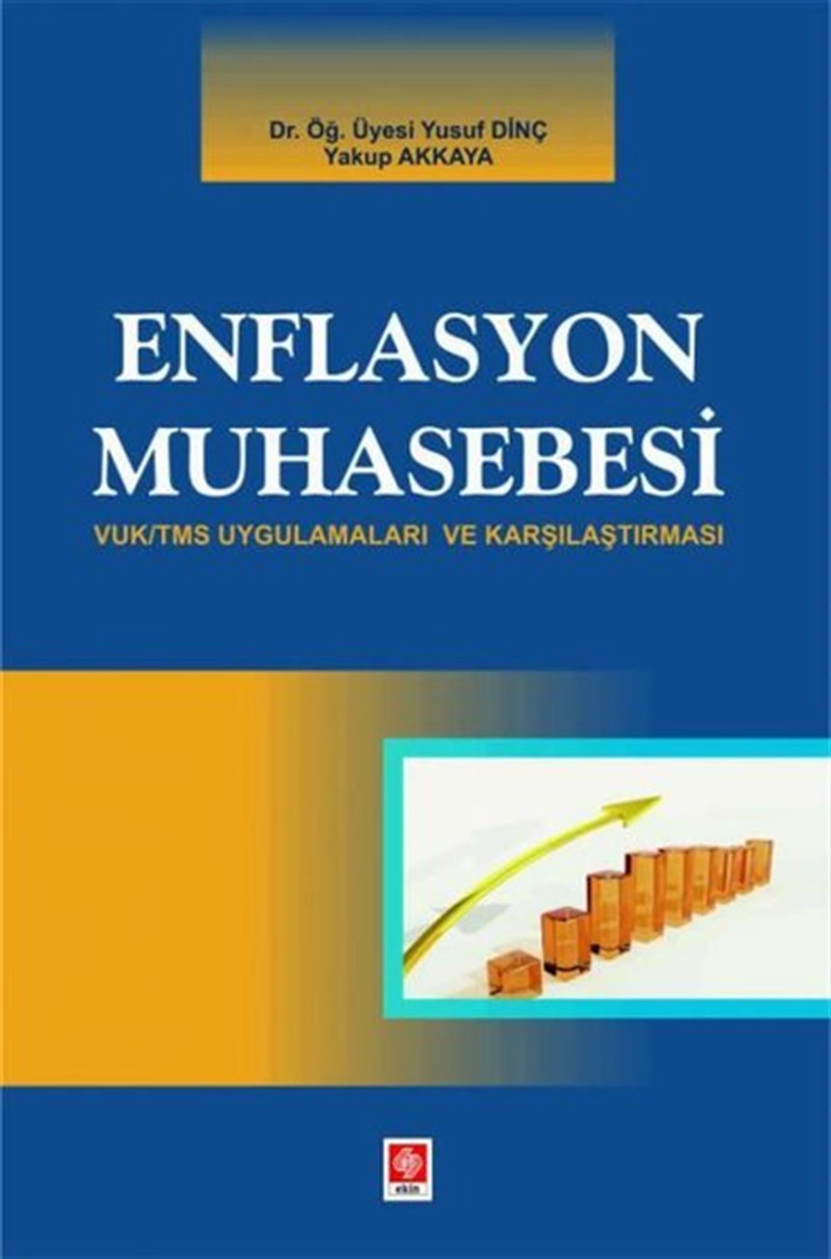 Yakup AkkayaEğitimEnflasyon Muhasebesi - VUK/TMS Uygulamaları ve Karşılaştırması