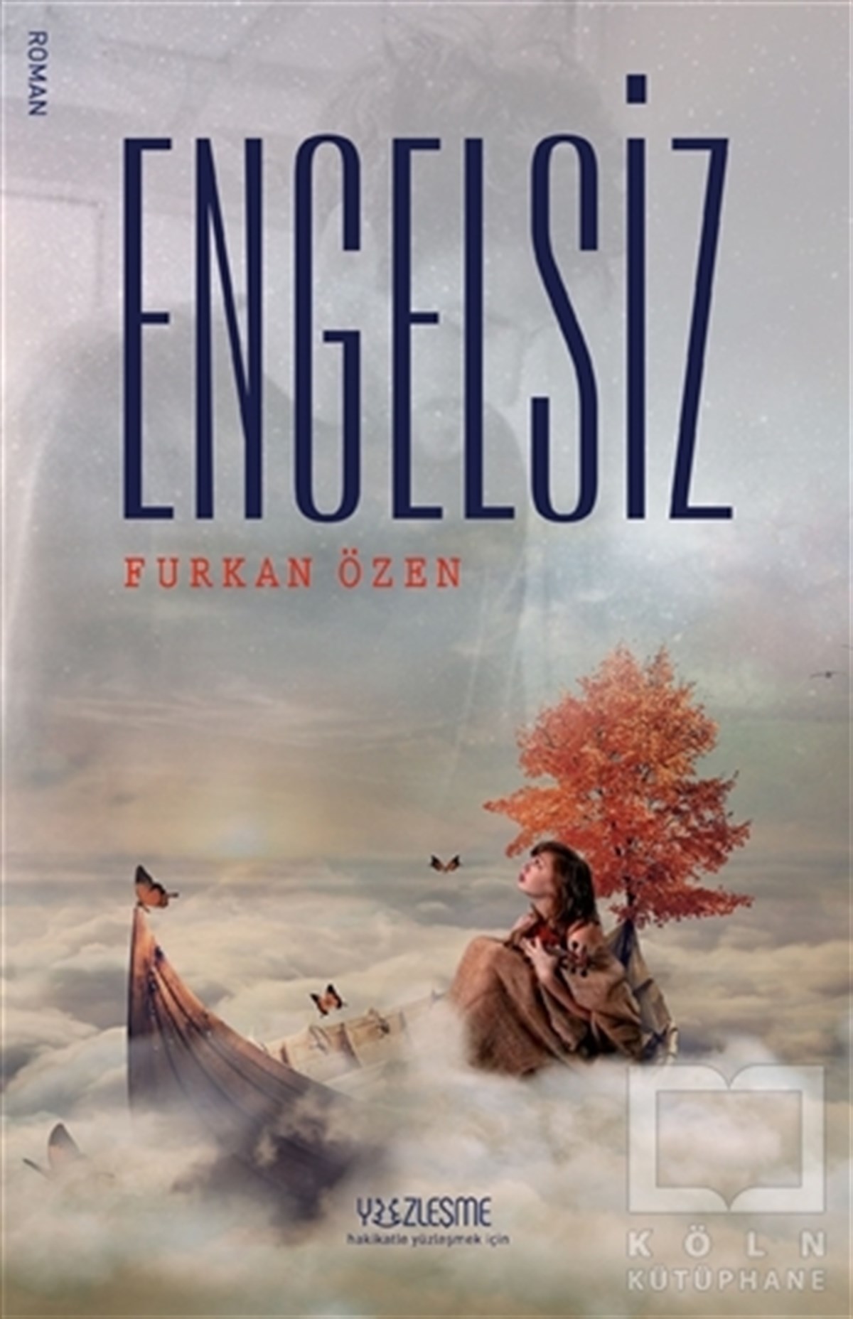 Furkan ÖzenRomanEngelsiz