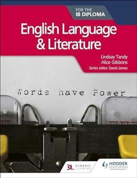 Lindsay TandyLiteratureEnglish Language and Literature for the IB Diploma