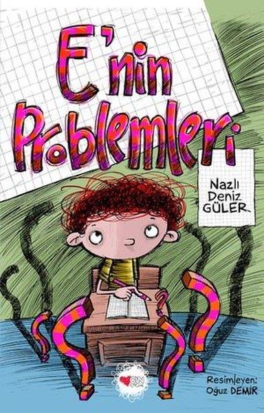Nazlı Deniz GülerEtkinlik KitaplarıE'nin Problemleri